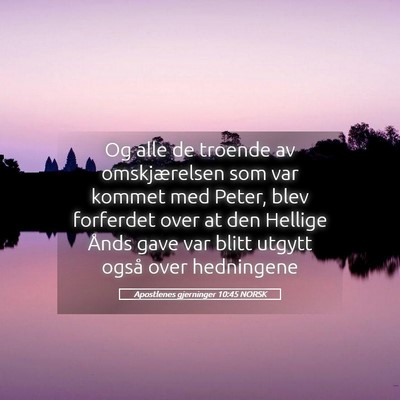 Picture 05 - Apostlenes gjerninger 10:45 NORSK - Og alle de troende av omskjærelsen som var - Bible Verse Picture