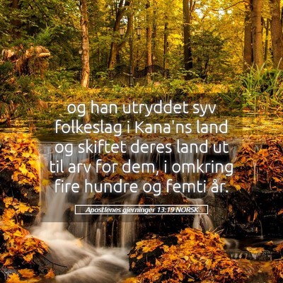 Picture 05 - Apostlenes gjerninger 13:19 NORSK - og han utryddet syv folkeslag i Kana'ns land og - Bible Verse Picture