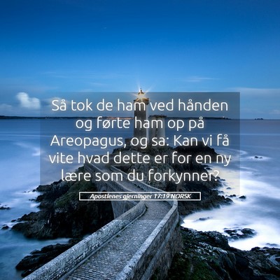 Picture 05 - Apostlenes gjerninger 17:19 NORSK - Så tok de ham ved hånden og førte ham op på - Bible Verse Picture