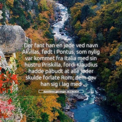 Picture 05 - Apostlenes gjerninger 18:2 NORSK - Der fant han en jøde ved navn Akvilas, født i - Bible Verse Picture