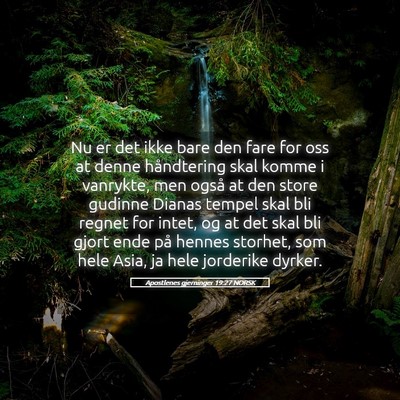 Picture 05 - Apostlenes gjerninger 19:27 NORSK - Nu er det ikke bare den fare for oss at denne - Bible Verse Picture