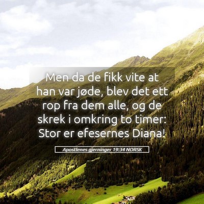 Picture 05 - Apostlenes gjerninger 19:34 NORSK - Men da de fikk vite at han var jøde, blev det - Bible Verse Picture