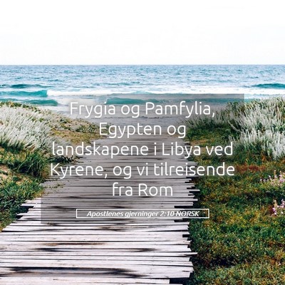 Picture 05 - Apostlenes gjerninger 2:10 NORSK - Frygia og Pamfylia, Egypten og landskapene i - Bible Verse Picture