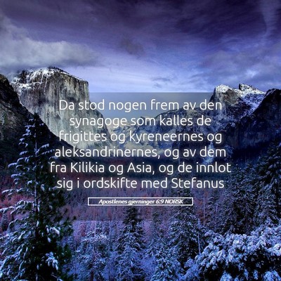Picture 05 - Apostlenes gjerninger 6:9 NORSK - Da stod nogen frem av den synagoge som kalles de - Bible Verse Picture