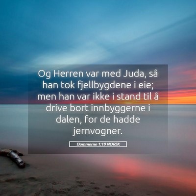 Picture 05 - Dommerne 1:19 NORSK - Og Herren var med Juda, så han tok fjellbygdene - Bible Verse Picture