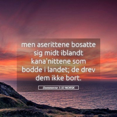 Picture 05 - Dommerne 1:32 NORSK - men aserittene bosatte sig midt iblandt - Bible Verse Picture