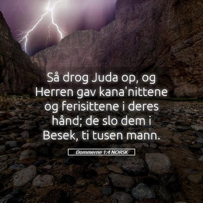 Picture 05 - Dommerne 1:4 NORSK - Så drog Juda op, og Herren gav kana'nittene og - Bible Verse Picture