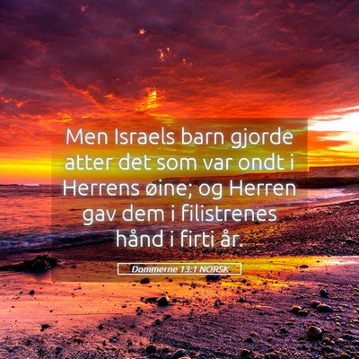 Picture 05 - Dommerne 13:1 NORSK - Men Israels barn gjorde atter det som var ondt i - Bible Verse Picture