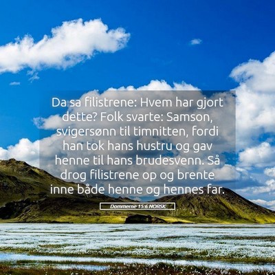 Picture 05 - Dommerne 15:6 NORSK - Da sa filistrene: Hvem har gjort dette? Folk - Bible Verse Picture