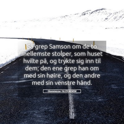 Picture 05 - Dommerne 16:29 NORSK - Så grep Samson om de to mellemste stolper, som - Bible Verse Picture