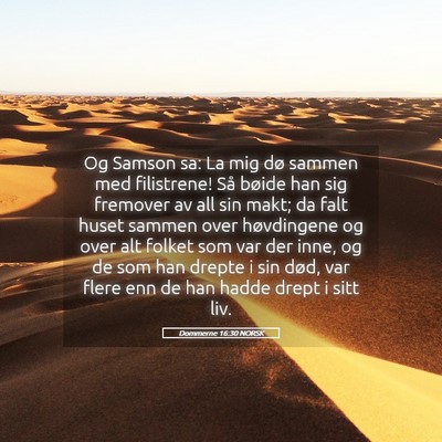 Picture 05 - Dommerne 16:30 NORSK - Og Samson sa: La mig dø sammen med filistrene! - Bible Verse Picture