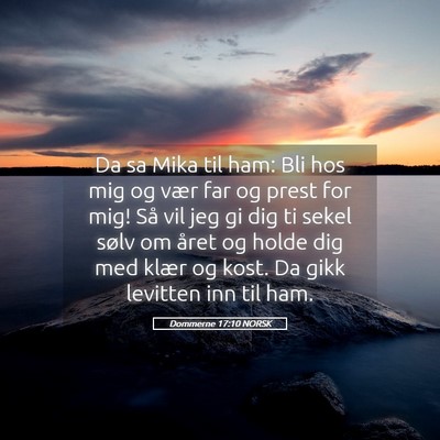 Picture 05 - Dommerne 17:10 NORSK - Da sa Mika til ham: Bli hos mig og vær far og - Bible Verse Picture