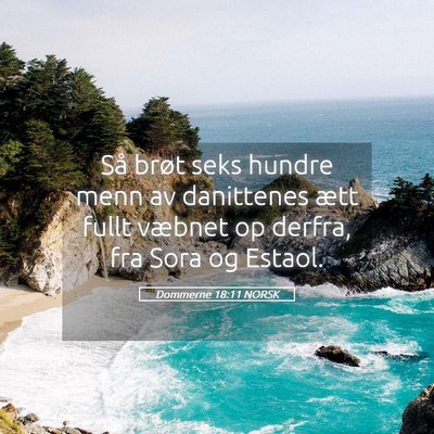 Picture 05 - Dommerne 18:11 NORSK - Så brøt seks hundre menn av danittenes ætt - Bible Verse Picture