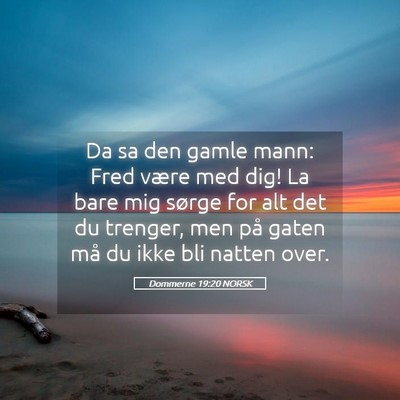 Picture 05 - Dommerne 19:20 NORSK - Da sa den gamle mann: Fred være med dig! La bare - Bible Verse Picture