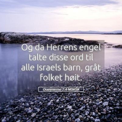 Picture 05 - Dommerne 2:4 NORSK - Og da Herrens engel talte disse ord til alle - Bible Verse Picture