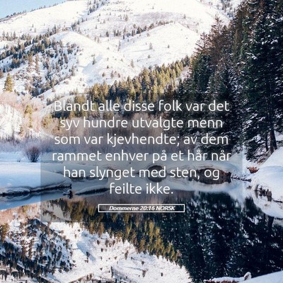Picture 05 - Dommerne 20:16 NORSK - Blandt alle disse folk var det syv hundre - Bible Verse Picture