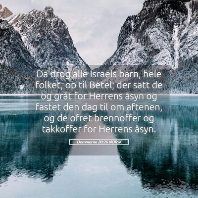 Picture 05 - Dommerne 20:26 NORSK - Da drog alle Israels barn, hele folket, op til - Bible Verse Picture