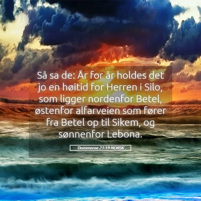 Picture 05 - Dommerne 21:19 NORSK - Så sa de: År for år holdes det jo en høitid - Bible Verse Picture
