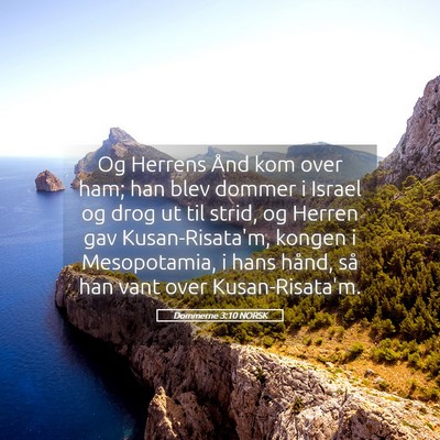 Picture 05 - Dommerne 3:10 NORSK - Og Herrens Ånd kom over ham; han blev dommer i - Bible Verse Picture