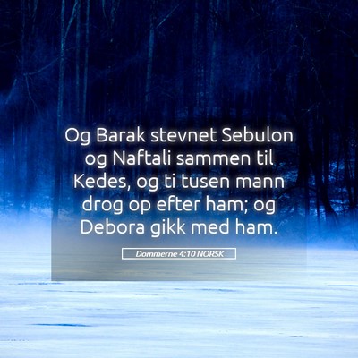 Picture 05 - Dommerne 4:10 NORSK - Og Barak stevnet Sebulon og Naftali sammen til - Bible Verse Picture
