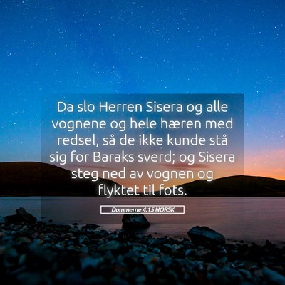 Picture 05 - Dommerne 4:15 NORSK - Da slo Herren Sisera og alle vognene og hele - Bible Verse Picture
