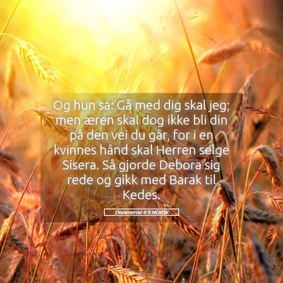 Picture 05 - Dommerne 4:9 NORSK - Og hun sa: Gå med dig skal jeg; men æren skal - Bible Verse Picture
