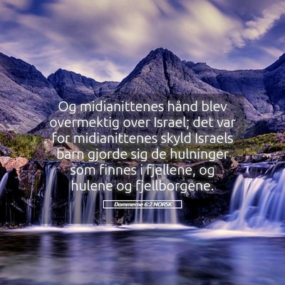 Picture 05 - Dommerne 6:2 NORSK - Og midianittenes hånd blev overmektig over - Bible Verse Picture