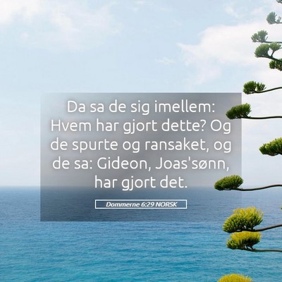Picture 05 - Dommerne 6:29 NORSK - Da sa de sig imellem: Hvem har gjort dette? Og de - Bible Verse Picture