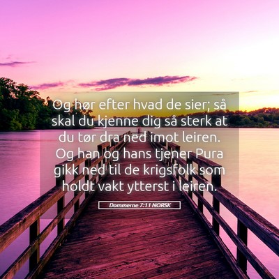 Picture 05 - Dommerne 7:11 NORSK - Og hør efter hvad de sier; så skal du kjenne - Bible Verse Picture