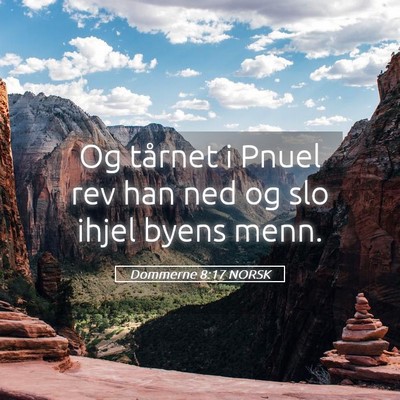 Picture 05 - Dommerne 8:17 NORSK - Og tårnet i Pnuel rev han ned og slo ihjel byens - Bible Verse Picture