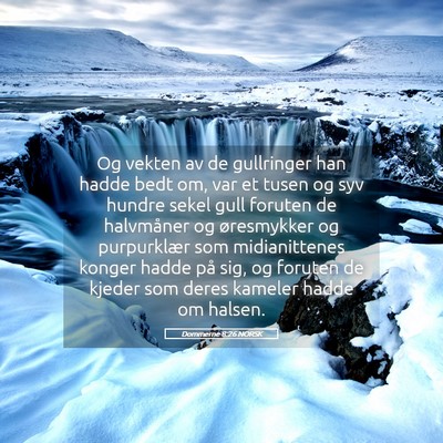 Picture 05 - Dommerne 8:26 NORSK - Og vekten av de gullringer han hadde bedt om, var - Bible Verse Picture