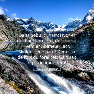 Picture 05 - Dommerne 9:38 NORSK - Da sa Sebul til ham: Hvor er nu dine store ord, - Bible Verse Picture
