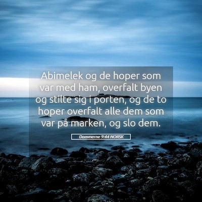 Picture 05 - Dommerne 9:44 NORSK - Abimelek og de hoper som var med ham, overfalt - Bible Verse Picture