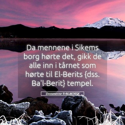 Picture 05 - Dommerne 9:46 NORSK - Da mennene i Sikems borg hørte det, gikk de alle - Bible Verse Picture