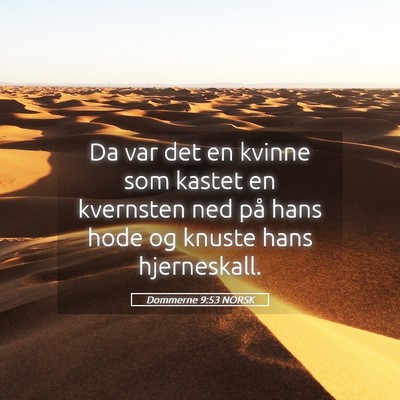 Picture 05 - Dommerne 9:53 NORSK - Da var det en kvinne som kastet en kvernsten ned - Bible Verse Picture