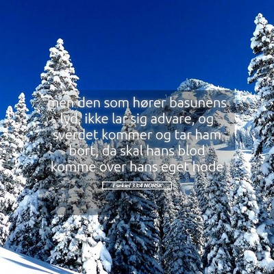 Picture 05 - Esekiel 33:4 NORSK - men den som hører basunens lyd, ikke lar sig - Bible Verse Picture