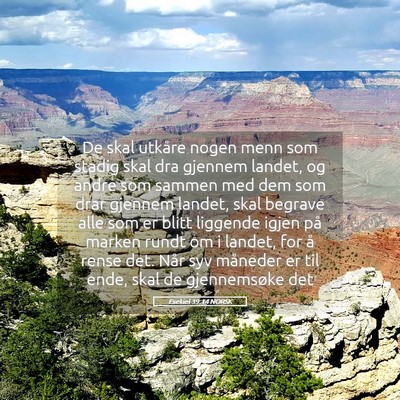 Picture 05 - Esekiel 39:14 NORSK - De skal utkåre nogen menn som stadig skal dra - Bible Verse Picture