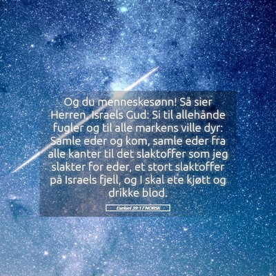 Picture 05 - Esekiel 39:17 NORSK - Og du menneskesønn! Så sier Herren, Israels - Bible Verse Picture