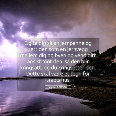 Picture 05 - Esekiel 4:3 NORSK - Og ta dig så en jernpanne og sett den som en - Bible Verse Picture