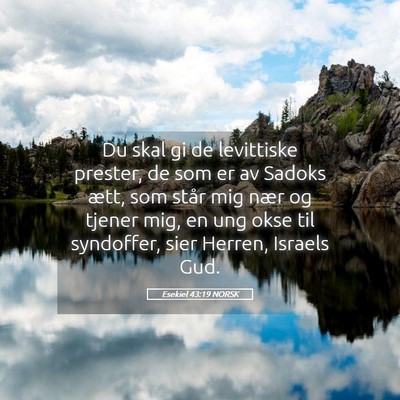 Picture 05 - Esekiel 43:19 NORSK - Du skal gi de levittiske prester, de som er av - Bible Verse Picture