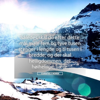 Picture 05 - Esekiel 45:3 NORSK - Således skal du efter dette mål måle fem og - Bible Verse Picture