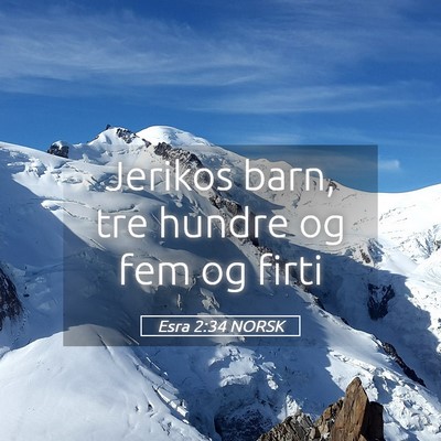 Picture 05 - Esra 2:34 NORSK - Jerikos barn, tre hundre og fem og - Bible Verse Picture