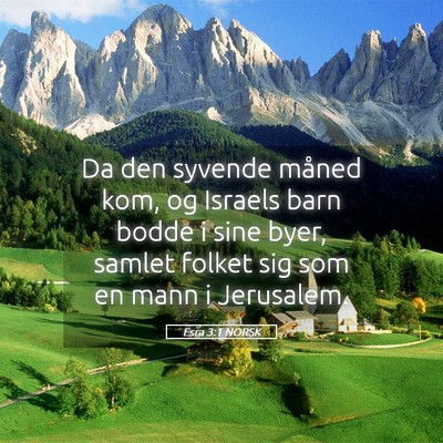 Picture 05 - Esra 3:1 NORSK - Da den syvende måned kom, og Israels barn bodde - Bible Verse Picture