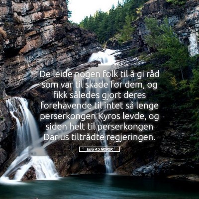 Picture 05 - Esra 4:5 NORSK - De leide nogen folk til å gi råd som var til - Bible Verse Picture