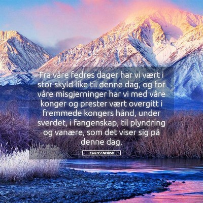 Picture 05 - Esra 9:7 NORSK - Fra våre fedres dager har vi vært i stor skyld - Bible Verse Picture