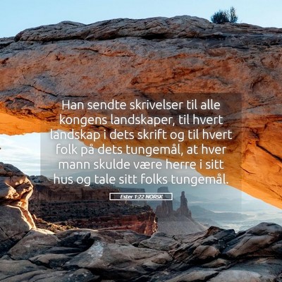 Picture 05 - Ester 1:22 NORSK - Han sendte skrivelser til alle kongens - Bible Verse Picture