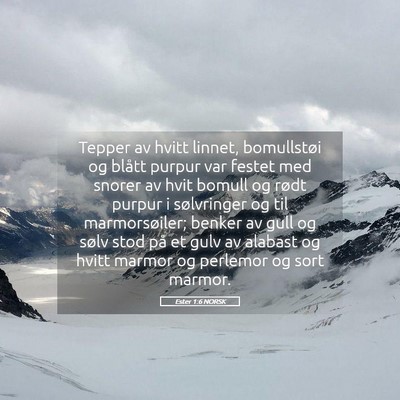 Picture 05 - Ester 1:6 NORSK - Tepper av hvitt linnet, bomullstøi og blått - Bible Verse Picture