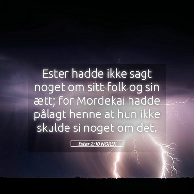 Picture 05 - Ester 2:10 NORSK - Ester hadde ikke sagt noget om sitt folk og sin - Bible Verse Picture