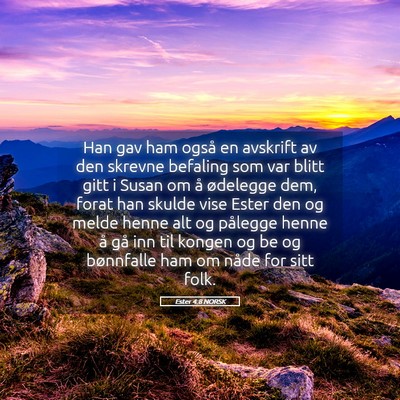Picture 05 - Ester 4:8 NORSK - Han gav ham også en avskrift av den skrevne - Bible Verse Picture