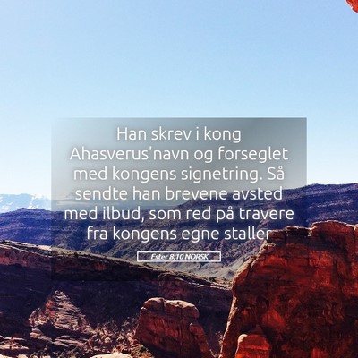 Picture 05 - Ester 8:10 NORSK - Han skrev i kong Ahasverus'navn og forseglet med - Bible Verse Picture